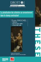 Couverture du livre « La pénalisation des atteintes au consentement dans le champ contractuel » de Evan Raschel aux éditions Universite De Poitiers