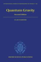 Couverture du livre « Quantum Gravity » de Claus Kiefer aux éditions Oup Oxford