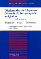 Couverture du livre « Dictionnaire de frequence des mots du francais parle au quebec » de Beauchemin/Martel/Th aux éditions Peter Lang