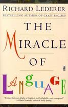 Couverture du livre « The Miracle of Language » de Lederer Richard aux éditions Pocket Books
