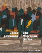 Couverture du livre « Jacob Lawrence ; the migration series » de Jacob Lawrence aux éditions Moma