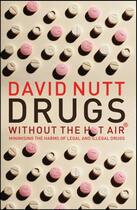 Couverture du livre « Drugs - without the hot air » de Nutt David aux éditions Uit Cambridge Ltd.