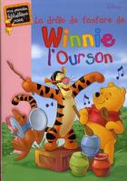 Couverture du livre « Winnie l'Ourson ; la drôle de fanfare de Winnie l'ourson » de Disney aux éditions Le Livre De Poche Jeunesse