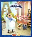 Couverture du livre « Le monde de Bingo & Rolly : le mystère de la boulangerie vide » de  aux éditions Disney Hachette