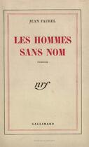 Couverture du livre « Les hommes sans nom » de Faurel Jean aux éditions Gallimard