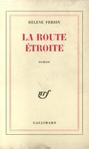 Couverture du livre « La route etroite » de Helene Perrin aux éditions Gallimard