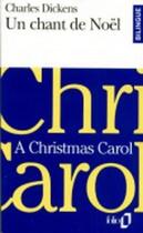 Couverture du livre « Un chant de Noël ; a Christmas carol » de Charles Dickens aux éditions Folio