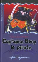 Couverture du livre « Cap'taine beny, le pirate journal de bord du cap'taine beny la gaffe, 1740 - journal de bord du cap » de Hawkins aux éditions Gallimard-jeunesse