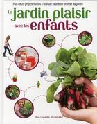 Couverture du livre « Le jardin plaisir avec les enfants » de  aux éditions Gallimard-jeunesse