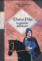Couverture du livre « Marco Polo, la grande aventure ; journal sur la route de la soie 1269-1275 » de Viviane Koenig aux éditions Gallimard-jeunesse