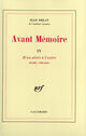 Couverture du livre « Avant mémoire t.4 : d'un siècle à l'autre (paris, 1789-1856) » de Jean Delay aux éditions Gallimard (patrimoine Numerise)
