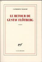 Couverture du livre « Le retour de Gustav Flötberg » de Catherine Vigourt aux éditions Gallimard