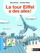 Couverture du livre « La tour Eiffel a des ailes ! » de Mymi Doinet et Melanie Roubineau aux éditions Nathan