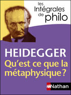 Couverture du livre « Heidegger ; qu'est-ce-que la méthaphysique ? » de Heidegger aux éditions Nathan