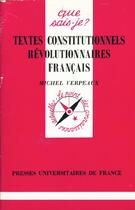 Couverture du livre « Textes constitutionnels revolut.fra. qsj 3256 » de Verpeaux M aux éditions Que Sais-je ?