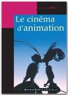 Couverture du livre « Le cinéma d'animation » de Sebastien Denis aux éditions Armand Colin