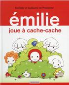 Couverture du livre « Emilie joue à cache-cache » de Domitille De Pressense aux éditions Casterman