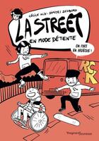 Couverture du livre « La street Tome 3 : en mode détente » de Cecile Alix et Dimitri Zegboro aux éditions Magnard