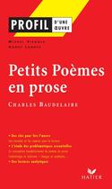 Couverture du livre « Petits poèmes en prose, de Charles Baudelaire » de Agnes Landes et Michel Viegnes aux éditions Hatier