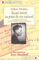 Couverture du livre « Aucun Interet Au Point De Vue National » de Gilbert Michlin et Zeev Sternhell aux éditions Albin Michel