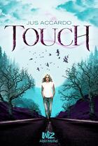 Couverture du livre « Touch t.1 » de Jus Accardo aux éditions Albin Michel