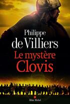 Couverture du livre « Le mystère Clovis » de Philippe De Villiers aux éditions Albin Michel