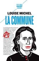 Couverture du livre « La commune ; essai d'Emma Goldman » de Louise Michel aux éditions Payot