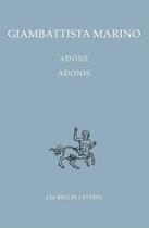 Couverture du livre « Adone / adonis » de Giambattista Marino aux éditions Belles Lettres