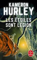 Couverture du livre « Les étoiles sont légion » de Kameron Hurley aux éditions Le Livre De Poche