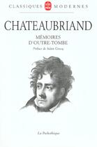 Couverture du livre « Mémoires d'outre-tombe » de Francois-Rene De Chateaubriand aux éditions Le Livre De Poche