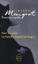 Couverture du livre « Les premières enquêtes de Maigret » de Georges Simenon aux éditions Le Livre De Poche