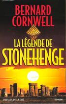 Couverture du livre « La Legende De Stonehenge » de Bernard Cornwell aux éditions Presses De La Cite