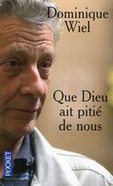 Couverture du livre « Que Dieu ait pitié de nous » de Dominique Wiel aux éditions Pocket