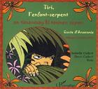 Couverture du livre « Tiri, l'enfant serpent ; an Timanmay ki tounen sepan ; conte d'Amazonie » de Cadore Isabelle Et H aux éditions L'harmattan