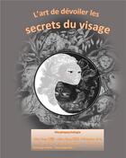 Couverture du livre « L'art de dévoiler les secrets du visage » de Leopold Scaillet aux éditions Books On Demand