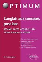 Couverture du livre « L anglais aux concours post-bac » de Cecile Loubignac aux éditions Ellipses