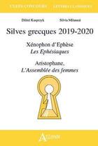 Couverture du livre « Silves grecques 2019-2020 » de Silvia Milanezi et Dilitri Kasprzyk aux éditions Atlande Editions