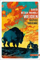 Couverture du livre « Justice indienne » de David Heska Wanbli Weiden aux éditions Gallmeister