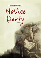 Couverture du livre « NoVice party » de Dani Maurer aux éditions Melibee