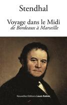 Couverture du livre « Voyage dans le Midi, de Bordeaux à Marseille » de Stendhal aux éditions Cairn