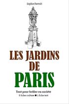 Couverture du livre « Les Jardins de Paris » de Sophie Favrolt aux éditions Editions Du Cenacle