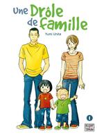 Couverture du livre « Une drôle de famille Tome 1 » de Yumi Unita aux éditions Delcourt