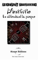 Couverture du livre « L'Arnitoile : En attendant la parque » de Patryck Froissart aux éditions Sinope