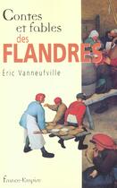 Couverture du livre « Contes et fables des flandres » de Eric Vanneufville aux éditions France-empire