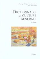 Couverture du livre « Dictionnaire de culture generale (2e édition) » de Bellego/Jamot-Robert aux éditions Vuibert