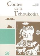 Couverture du livre « Contes De La Tchoukotka » de Youri Rytkheou aux éditions Pof