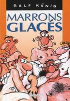 Couverture du livre « Marrons Glacés » de Ralf Konig aux éditions Glenat