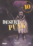 Couverture du livre « Desert punk Tome 10 » de Usune aux éditions Glenat