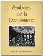 Couverture du livre « Symboles de la renaissance » de Daniel Arasse aux éditions Rue D'ulm