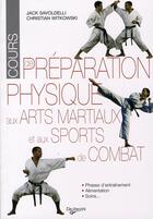 Couverture du livre « Préparation physique aux arts martiaux et aux sports de combat » de Salvoldelli aux éditions De Vecchi